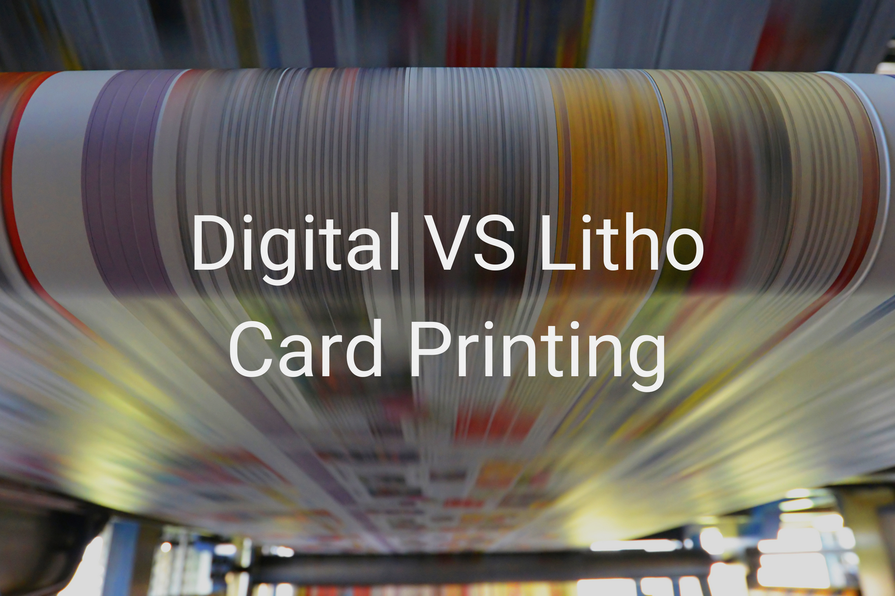 Digital vs Litho card printing